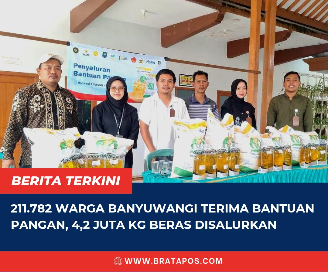 211.782 Warga Banyuwangi Terima Bantuan Pangan, 4,2 Juta Kg Beras Disalurkan