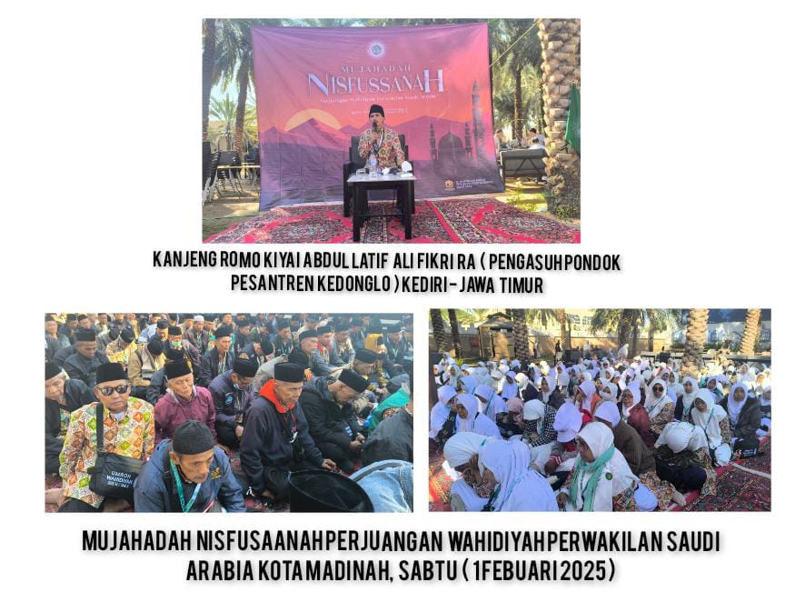 KH Abdul Latif Ali Fikri Ajak Jemaah Wahidiyah Ingat Perjuangan Nabi Muhammad SAW Saat Berdakwah di Madinah