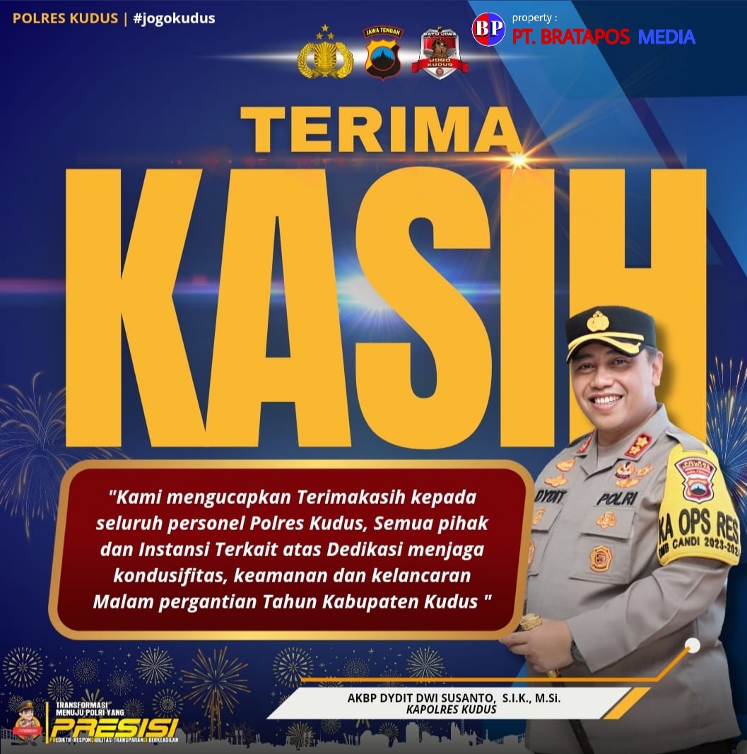 Ucapan Rasa Terima Kasih Kapolres Kudus Pada Masyarakat Yang Berperan Aktif Menjaga Keamanan Selama Pergantian Tahun