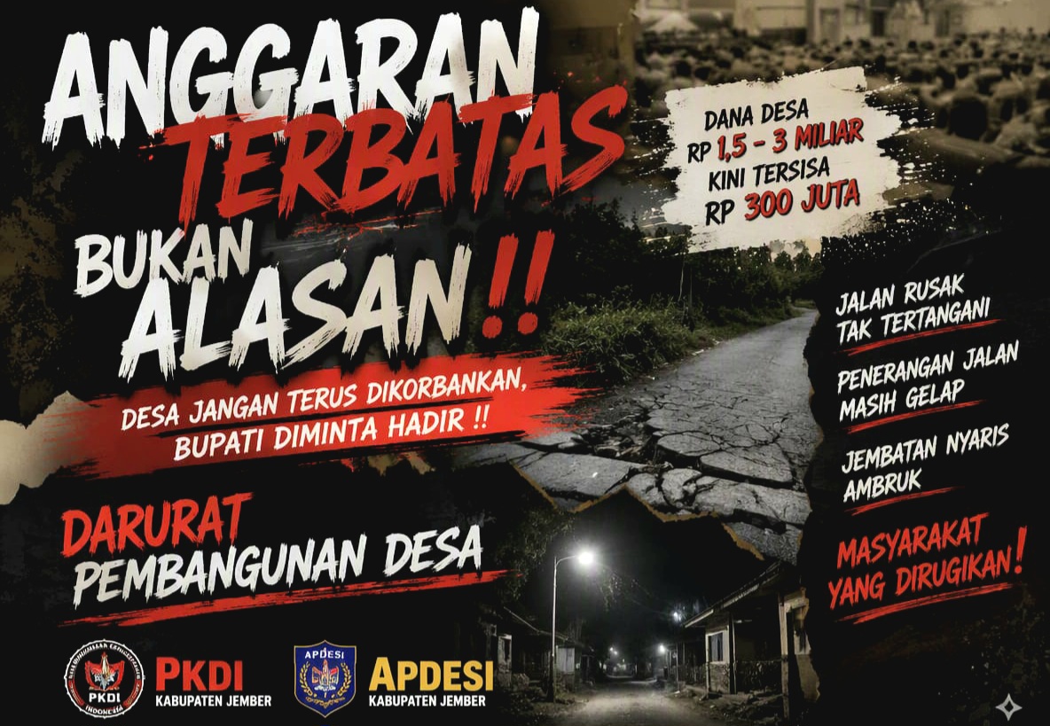 "ANGGARAN TERBATAS, BUKAN ALASAN", PKDI & APDESI Jember: Desa Jangan Terus Dikorbankan, Bupati Diminta Hadir!!