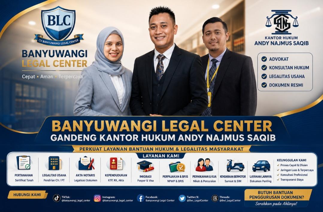 Banyuwangi Legal Center Gandeng Kantor Hukum Andy Najmus Saqib, Perkuat Layanan Bantuan Hukum dan Legalitas Masyarakat