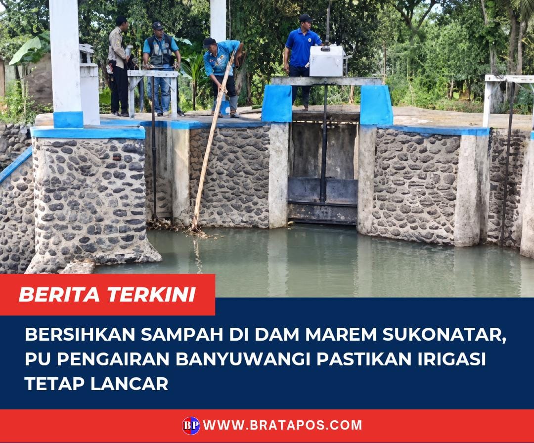 Bersihkan Sampah di Dam Marem Sukonatar, PU Pengairan Banyuwangi Pastikan Irigasi Tetap Lancar