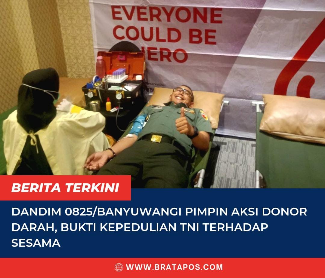Dandim 0825/Banyuwangi Pimpin Aksi Donor Darah, Bukti Kepedulian TNI terhadap Sesama