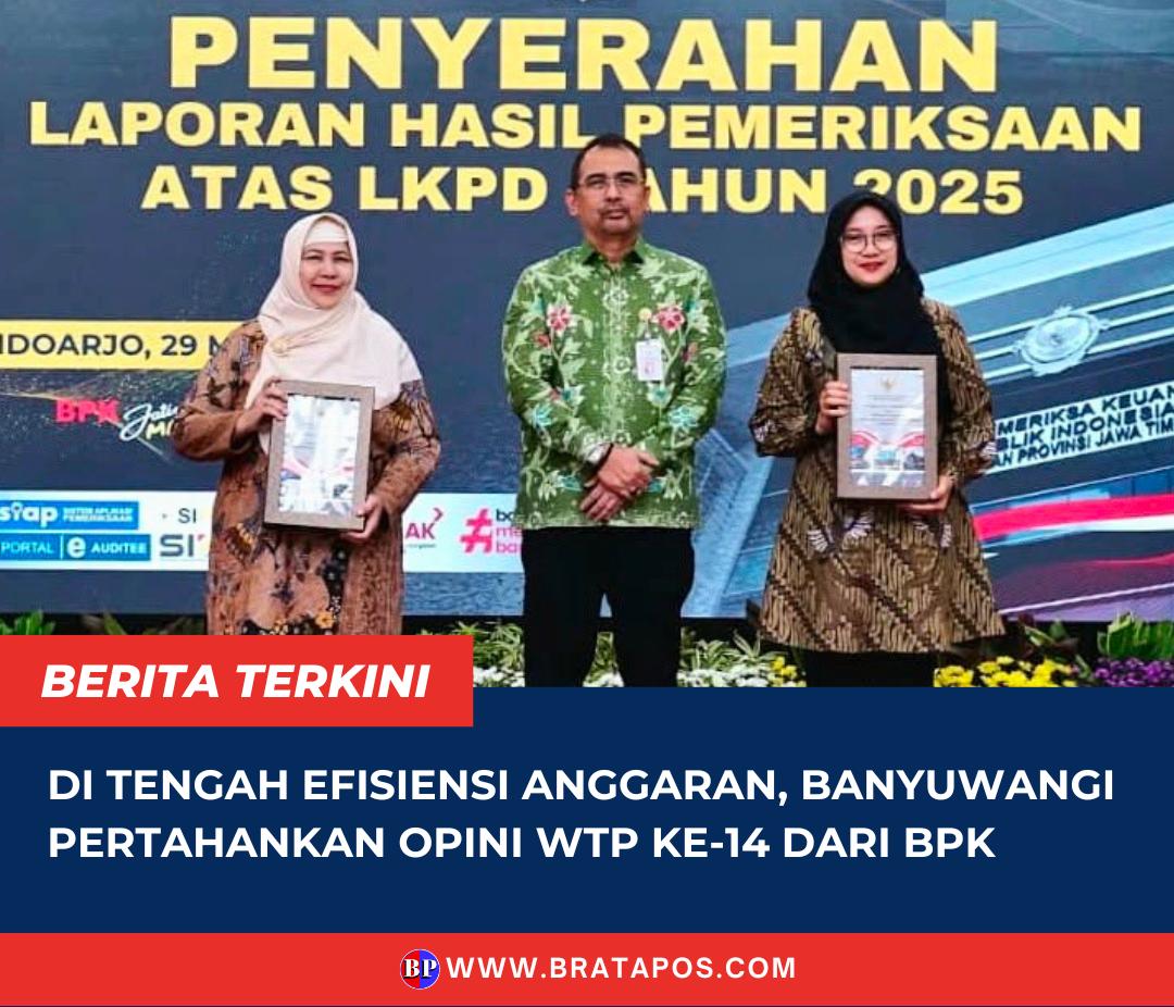 Di Tengah Efisiensi Anggaran, Banyuwangi Pertahankan Opini WTP ke-14 dari BPK