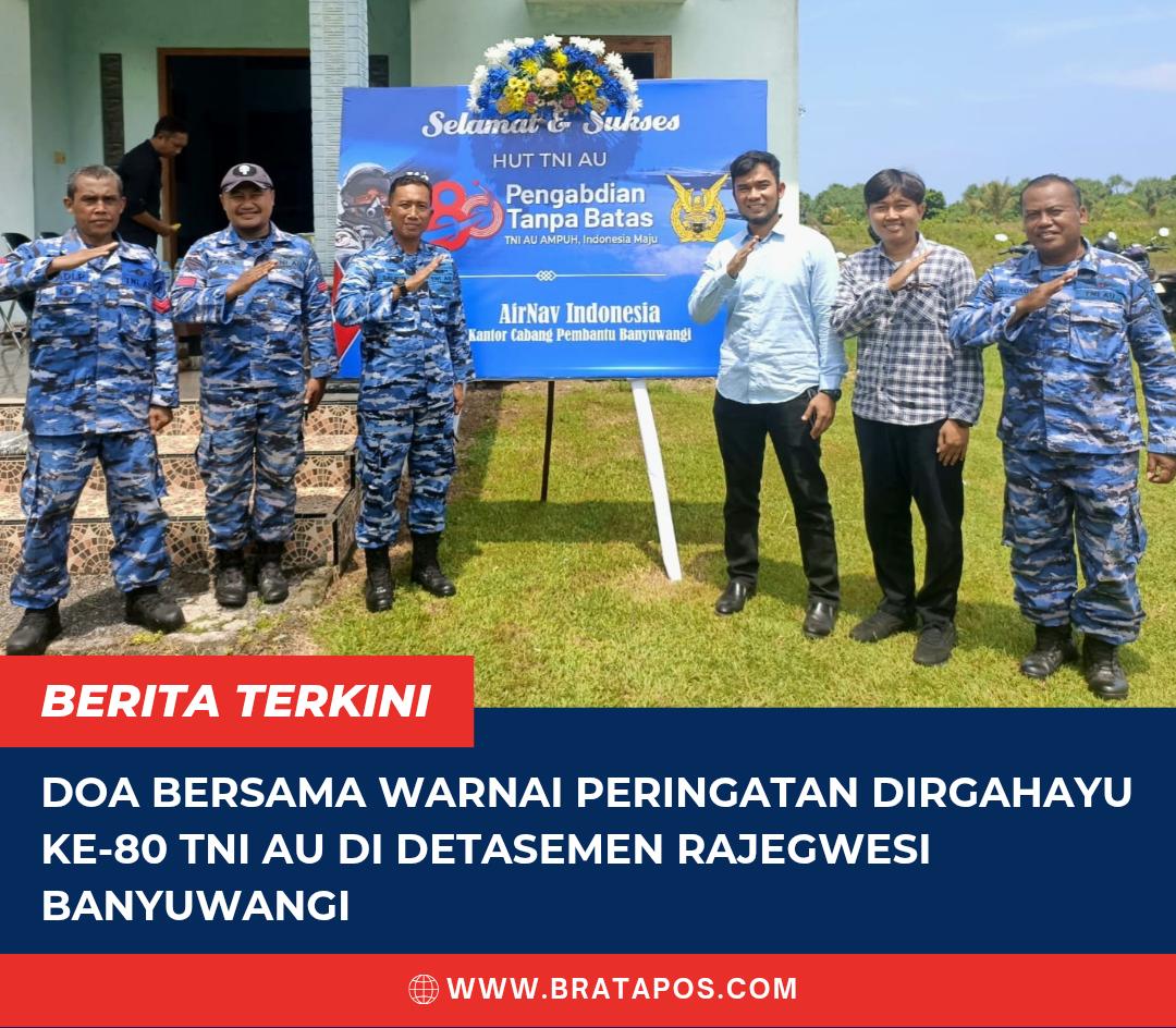 Doa Bersama Warnai Peringatan Dirgahayu ke-80 TNI AU di Detasemen Rajegwesi Banyuwangi