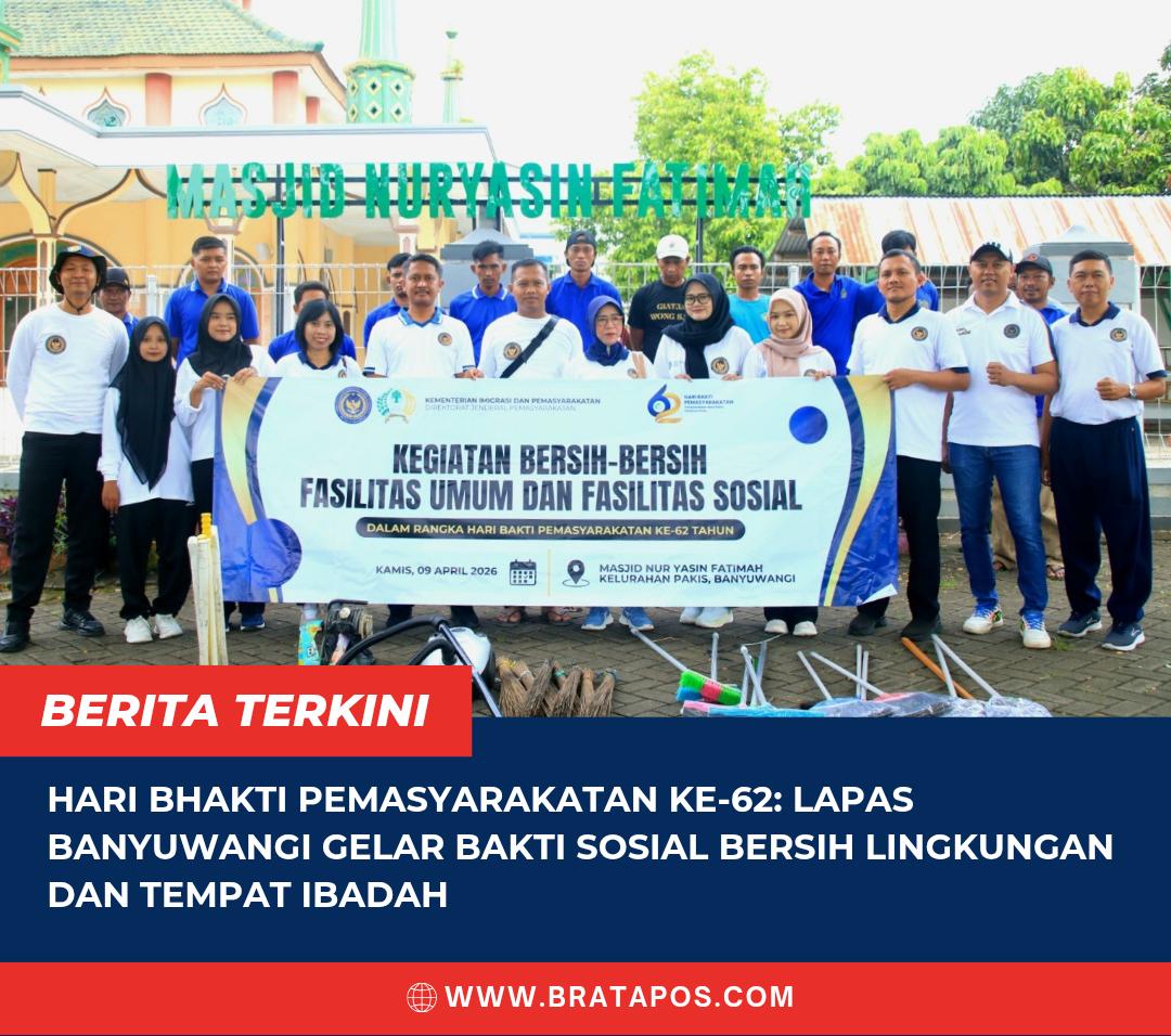 Hari Bhakti Pemasyarakatan ke-62: Lapas Banyuwangi Gelar Bakti Sosial Bersih Lingkungan dan Tempat Ibadah