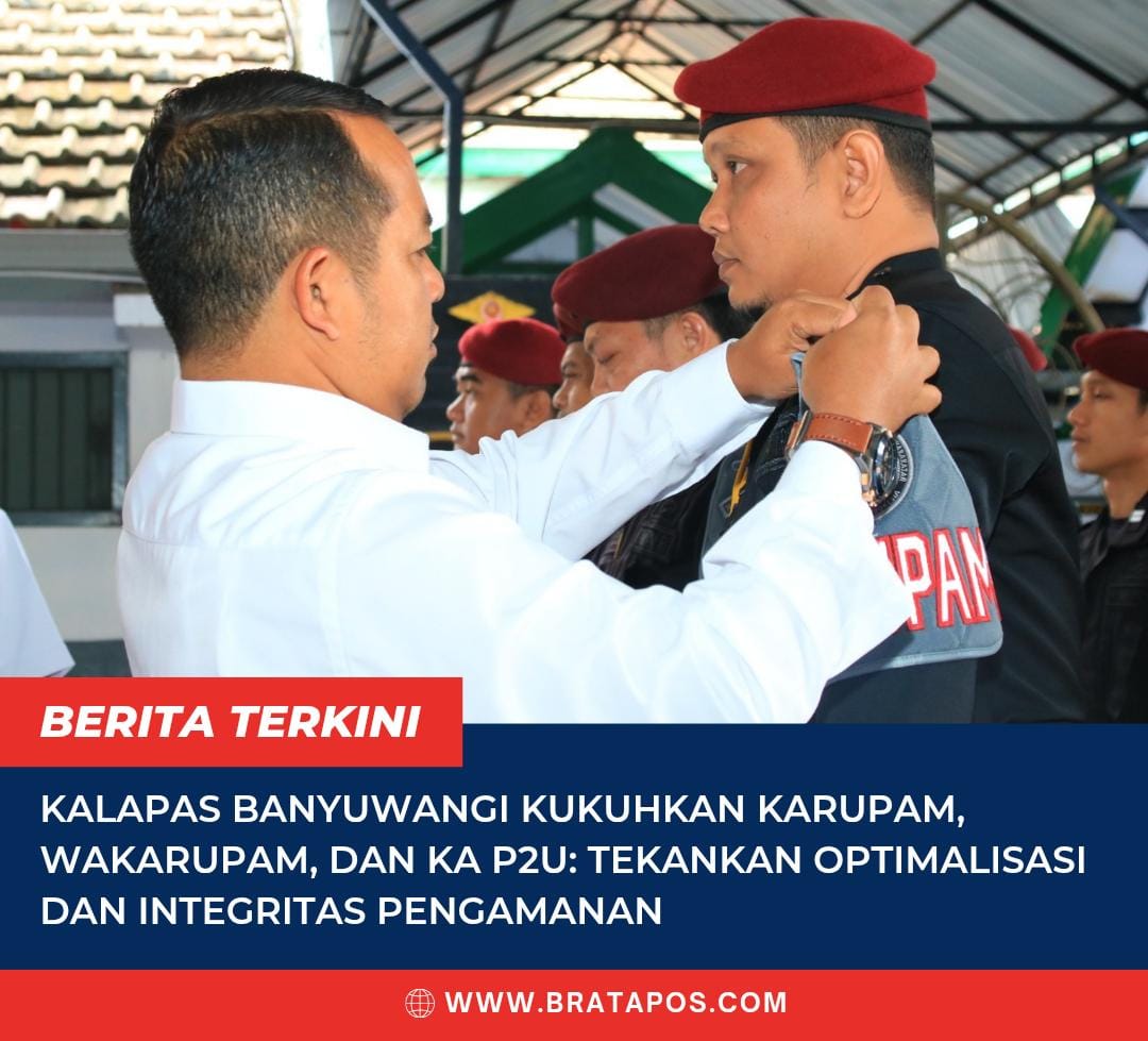 Kalapas Banyuwangi Kukuhkan Karupam, Wakarupam, dan Ka P2U: Tekankan Optimalisasi dan Integritas Pengamanan