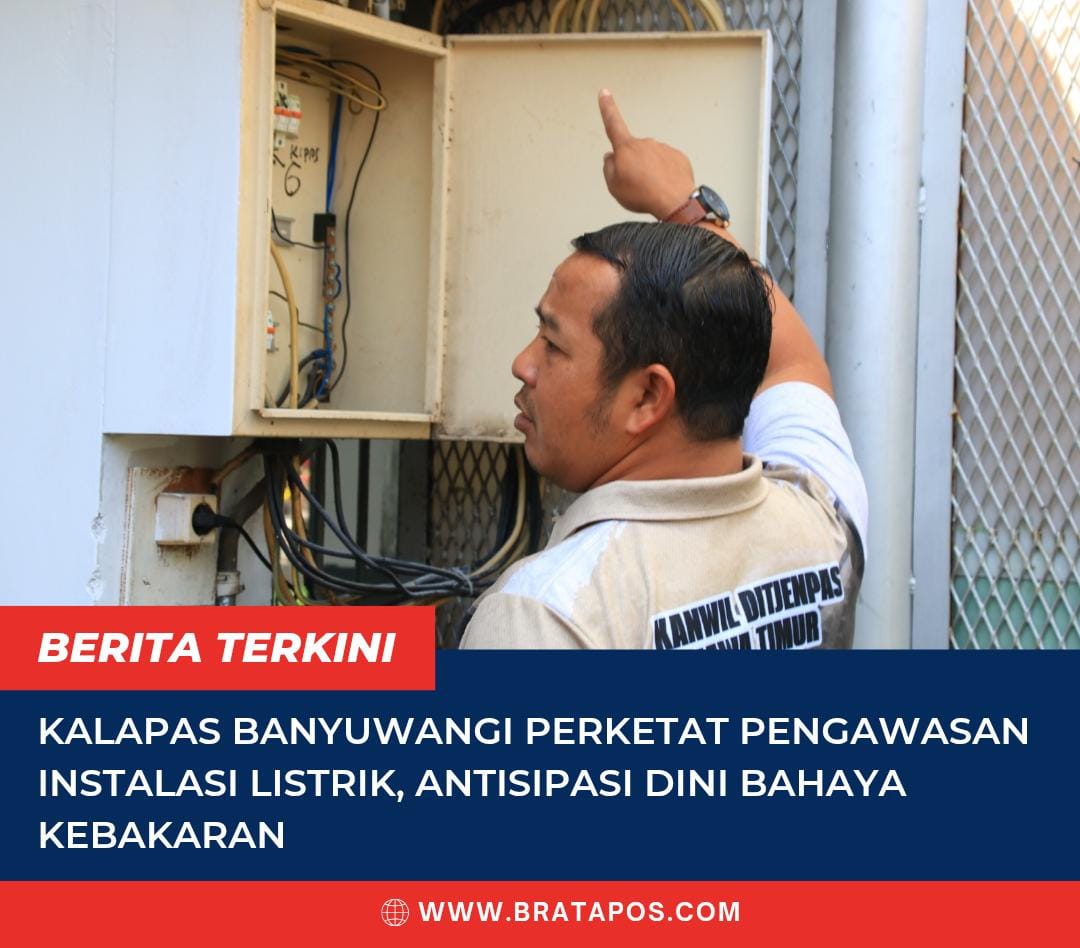 Kalapas Banyuwangi Perketat Pengawasan Instalasi Listrik, Antisipasi Dini Bahaya Kebakaran