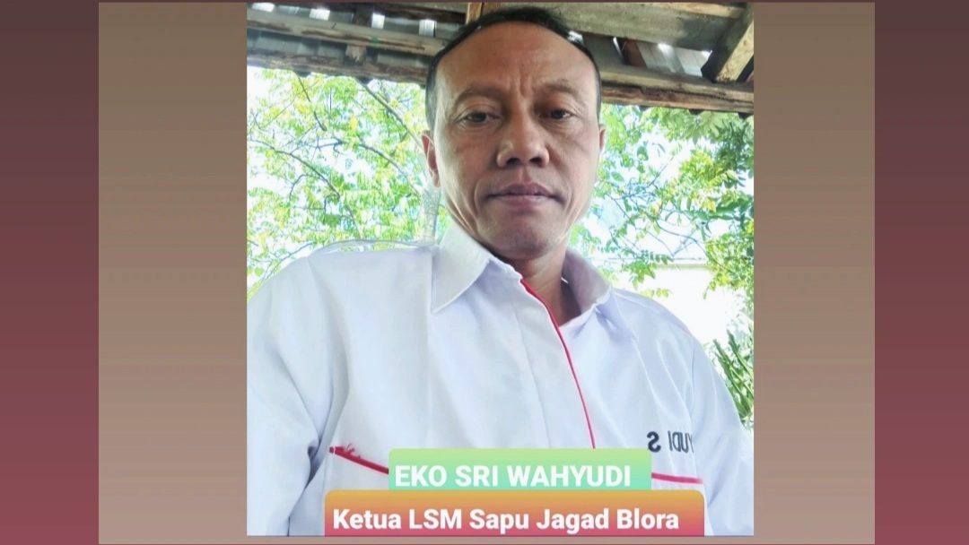 Ketua LSM Sapu Jagad Blora Dorong ESDM Segera Legalkan Sumur Rakyat.