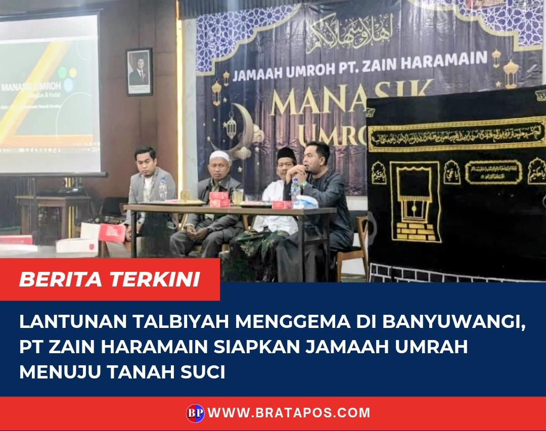 Lantunan Talbiyah Menggema di Banyuwangi, PT Zain Haramain Siapkan Jamaah Umrah Menuju Tanah Suci