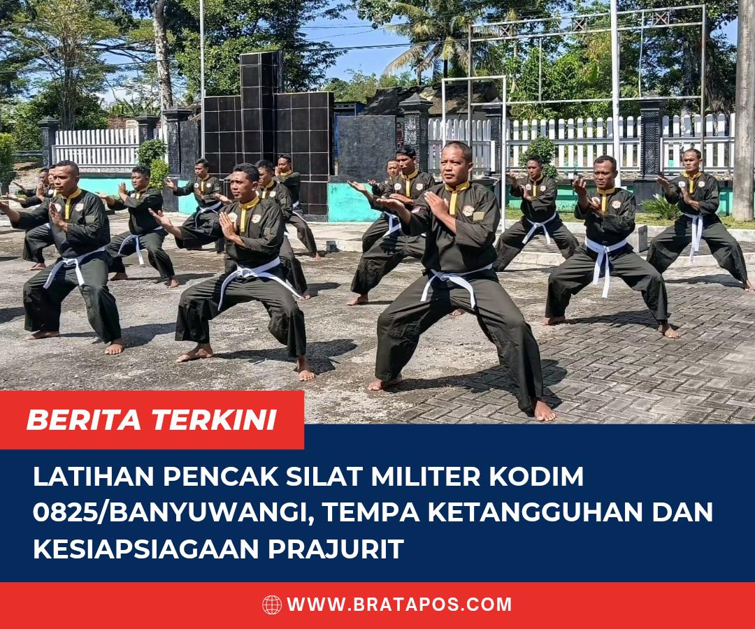 Latihan Pencak Silat Militer Kodim 0825/Banyuwangi, Tempa Ketangguhan dan Kesiapsiagaan Prajurit