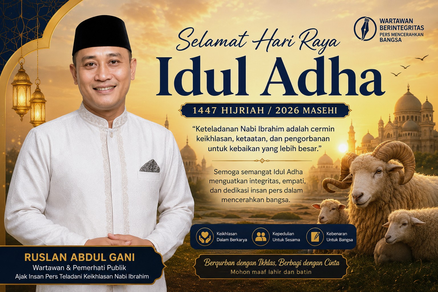 Makna Idul Adha 1447 H bagi Wartawan: Ruslan Abdul Gani Ajak Insan Pers Teladani Keikhlasan Nabi Ibrahim