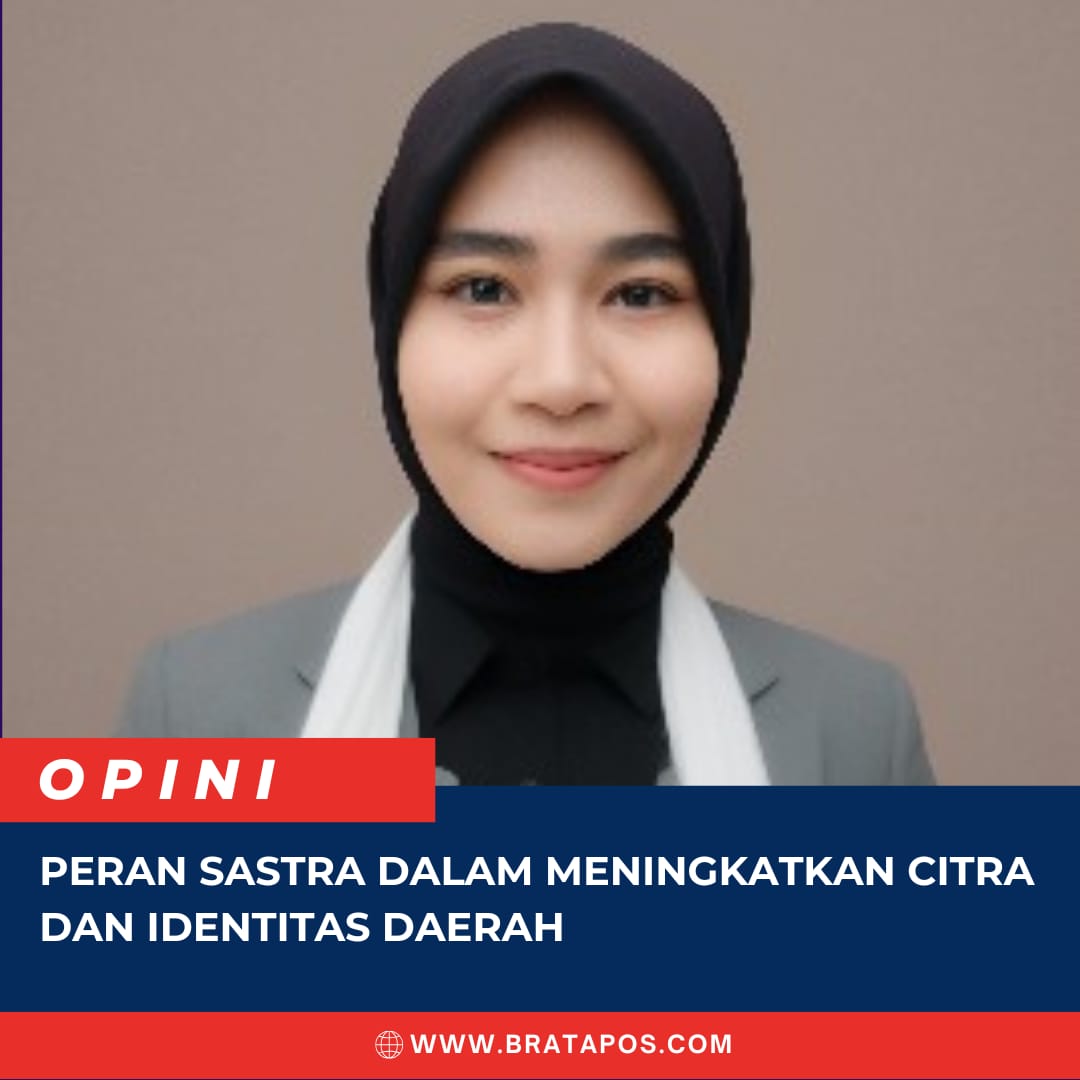 Peran Sastra dalam Meningkatkan Citra dan Identitas Daerah