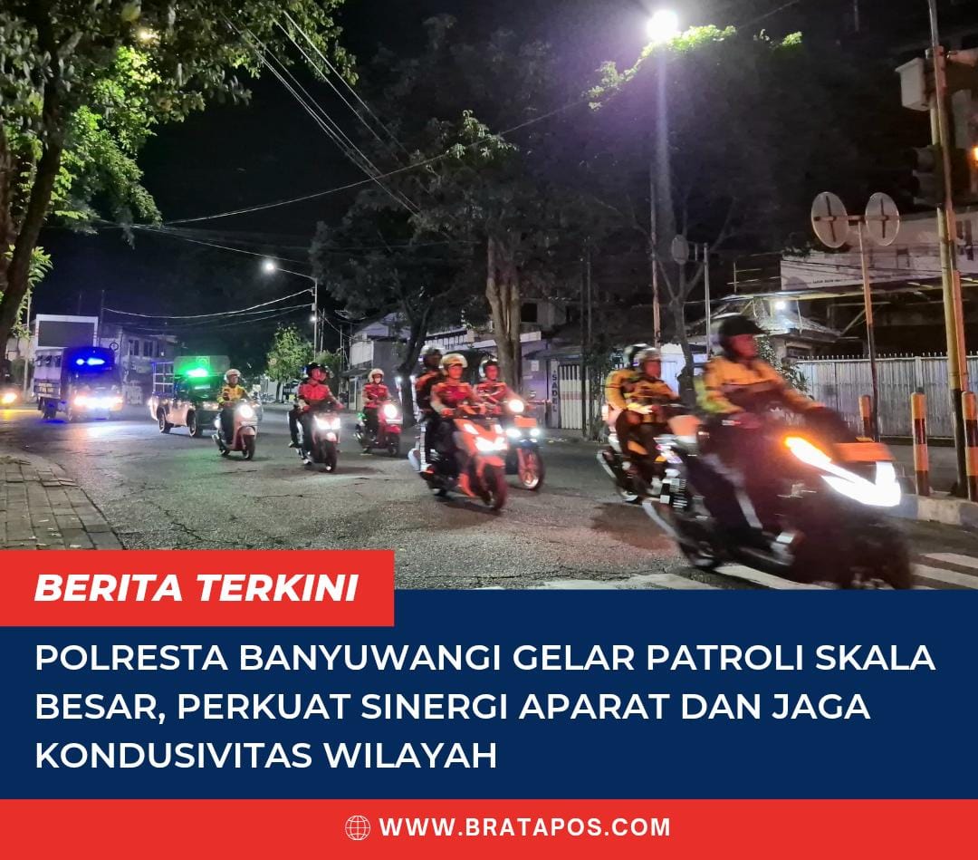 Polresta Banyuwangi Gelar Patroli Skala Besar, Perkuat Sinergi Aparat dan Jaga Kondusivitas Wilayah