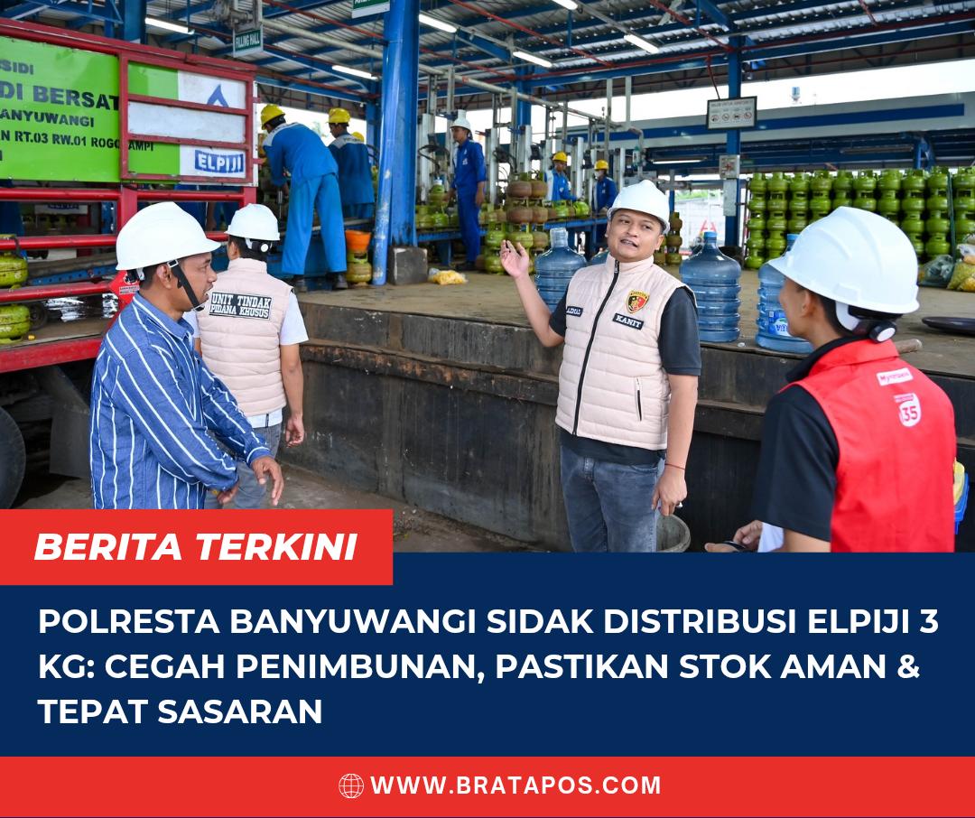 Polresta Banyuwangi Sidak Distribusi Elpiji 3 Kg: Cegah Penimbunan, Pastikan Stok Aman & Tepat Sasaran