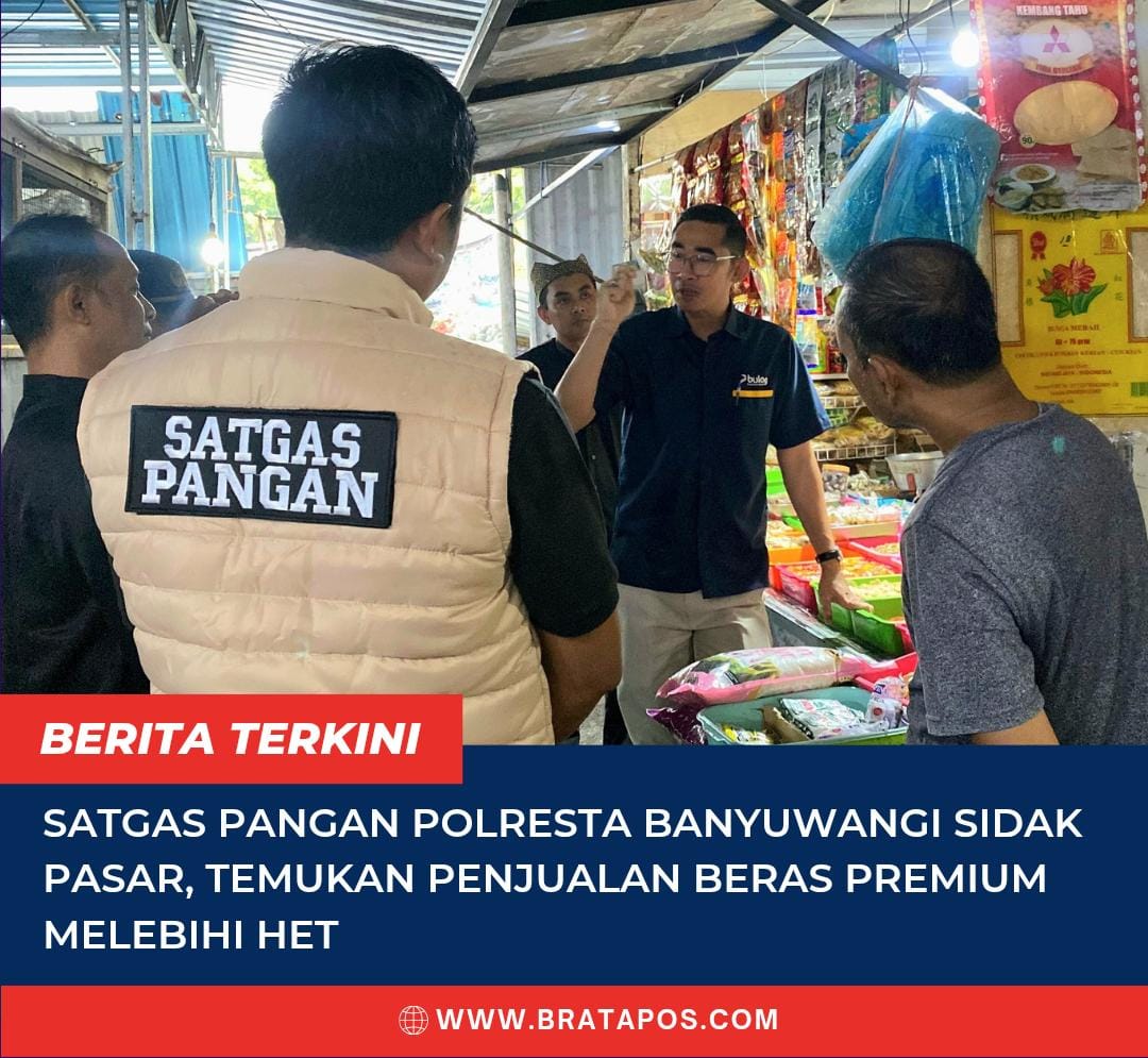 Satgas Pangan Polresta Banyuwangi Sidak Pasar, Temukan Penjualan Beras Premium Melebihi HET
