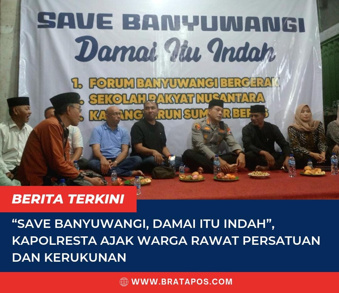 “Save Banyuwangi, Damai Itu Indah”, Kapolresta Ajak Warga Rawat Persatuan dan Kerukunan