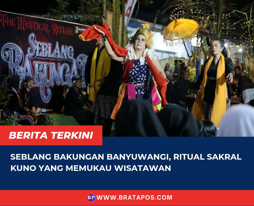 Seblang Bakungan Banyuwangi, Ritual Sakral Kuno yang Memukau Wisatawan