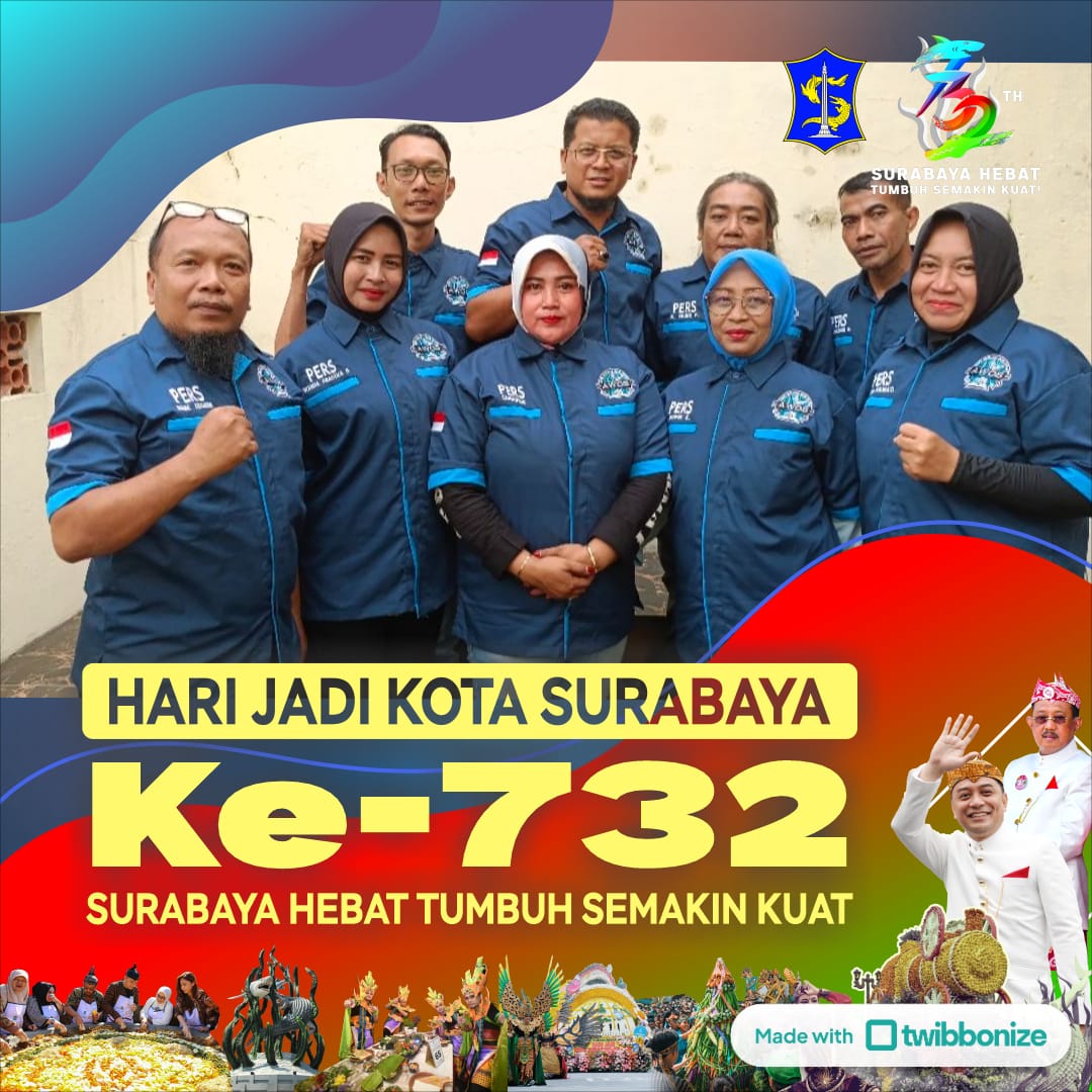 Selamat Hari Jadi Kota Surabaya Yang Ke 732 Surabaya Hebat Tumbuh Semakin Kuat