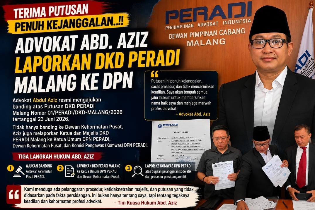 Terima Putusan Penuh Kejanggalan.!!, Advokat Abdul Aziz Laporkan DKD PERADI Malang ke DPN