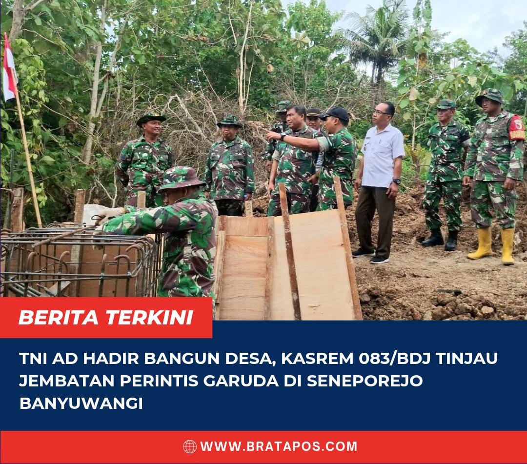 TNI AD Hadir Bangun Desa, Kasrem 083/Bdj Tinjau Jembatan Perintis Garuda di Seneporejo Banyuwangi