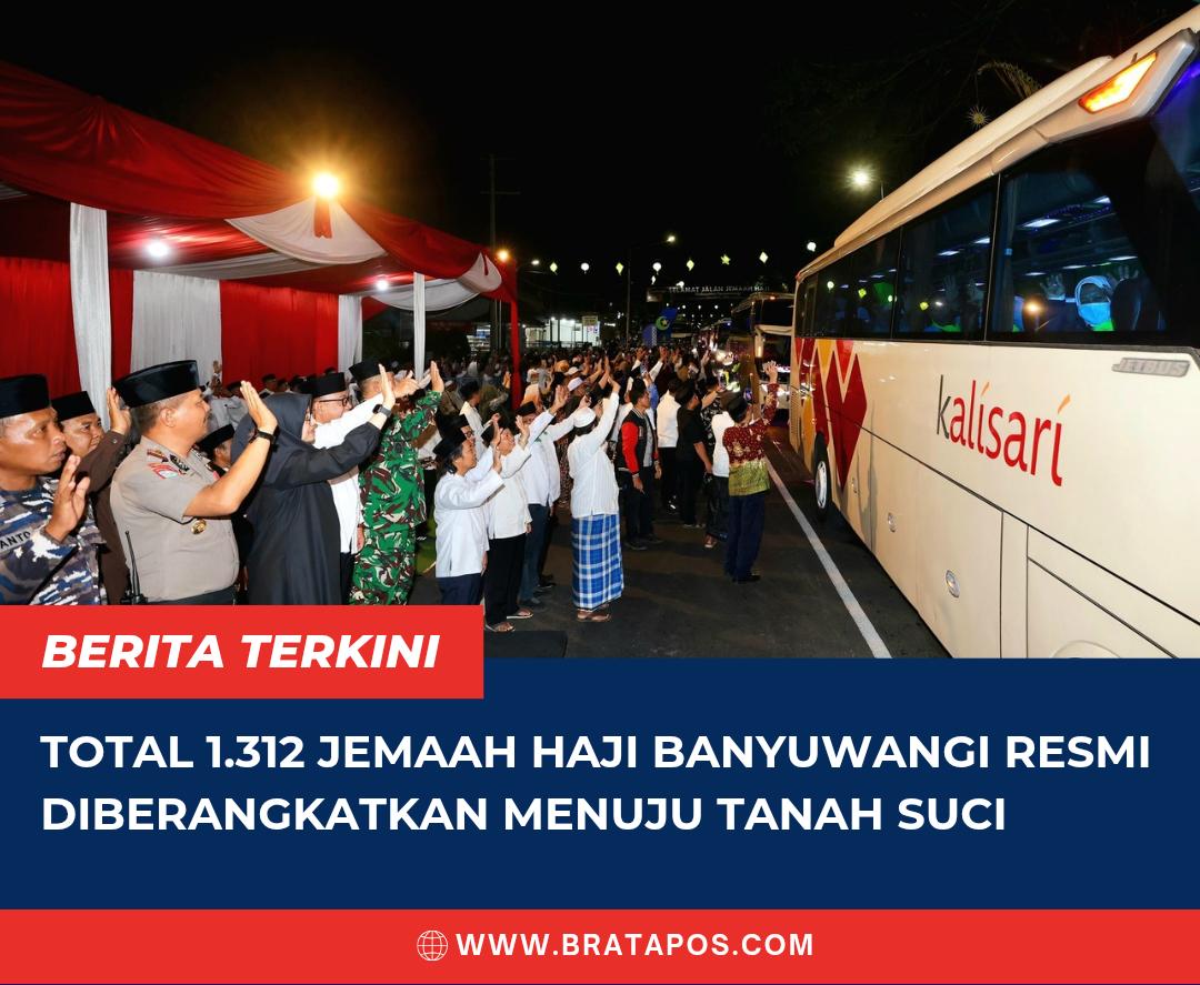 Total 1.312 Jemaah Haji Banyuwangi Resmi Diberangkatkan Menuju Tanah Suci