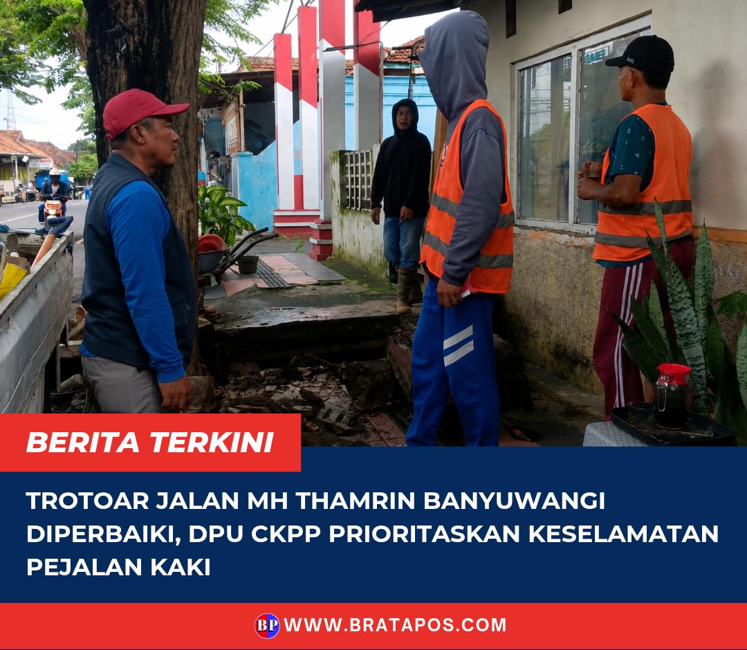 Trotoar Jalan MH Thamrin Banyuwangi Diperbaiki, DPU CKPP Prioritaskan Keselamatan Pejalan Kaki